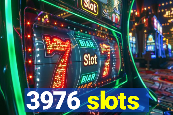 3976 slots